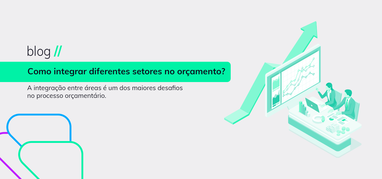 Como integrar diferentes setores no orçamento?