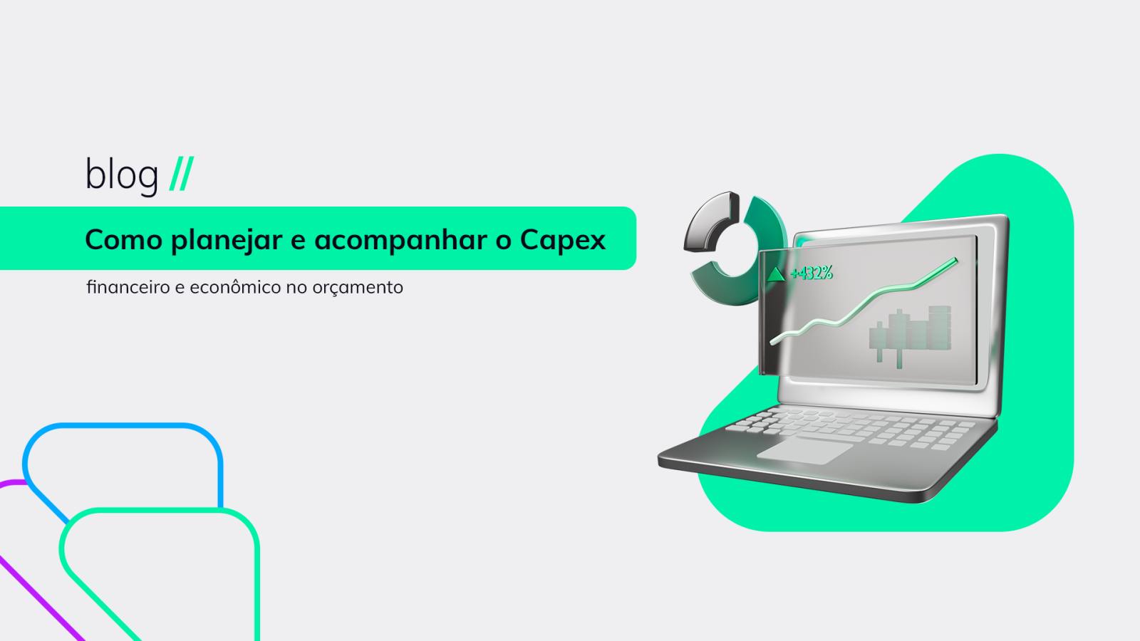 Como planejar e acompanhar o Capex financeiro e econômico no orçamento