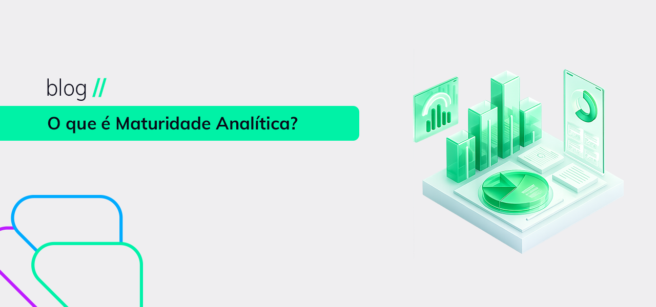 O que é Maturidade Analítica?
